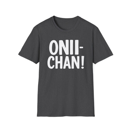 Onii Chan Text Illustration Anime Manga Funny Design T-Shirt