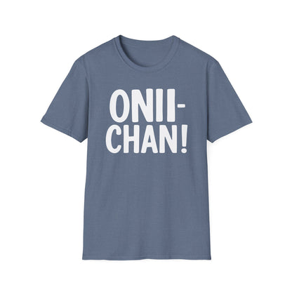 Onii Chan Text Illustration Anime Manga Funny Design T-Shirt