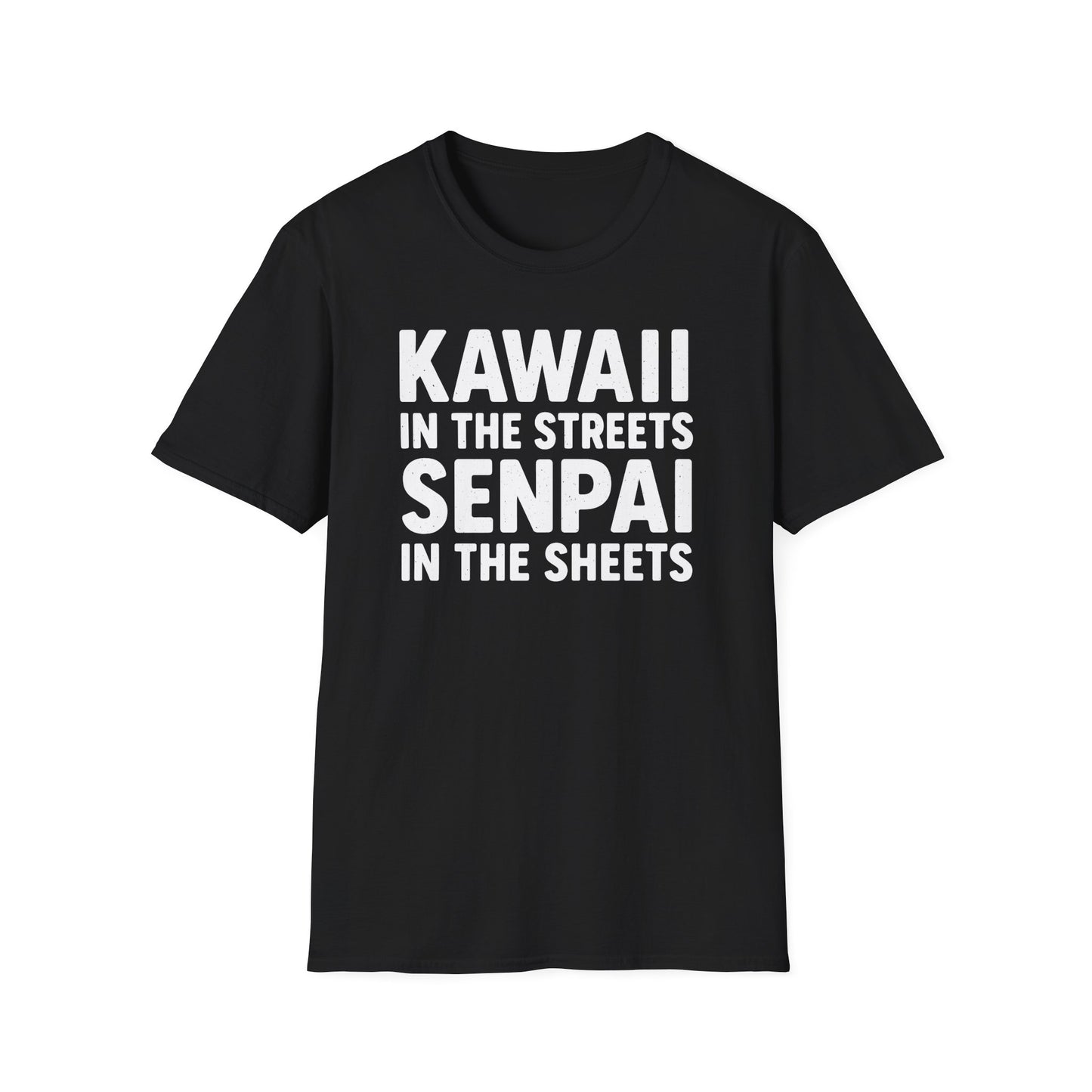Kawaii In The Streets Senpai In The Sheets Design T-Shirt