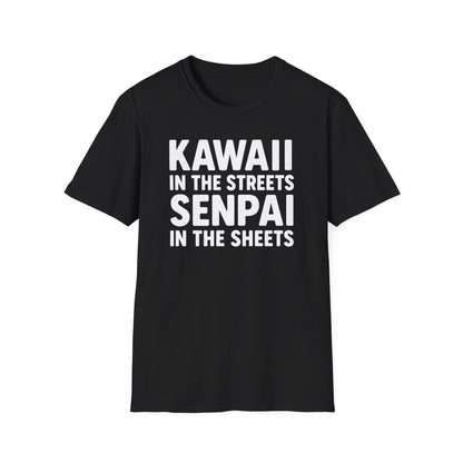 Kawaii In The Streets Senpai In The Sheets Design T-Shirt