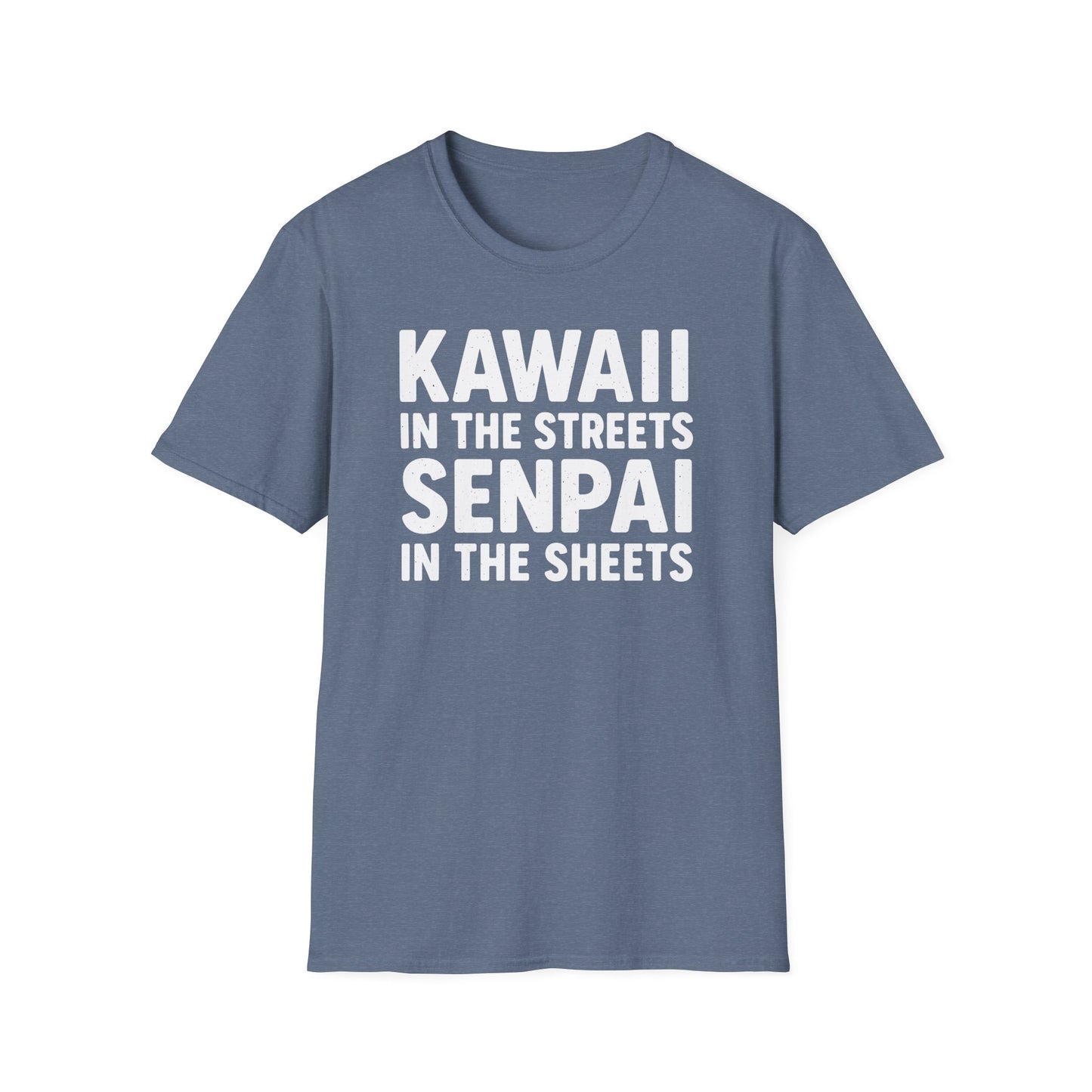 Kawaii In The Streets Senpai In The Sheets Design T-Shirt