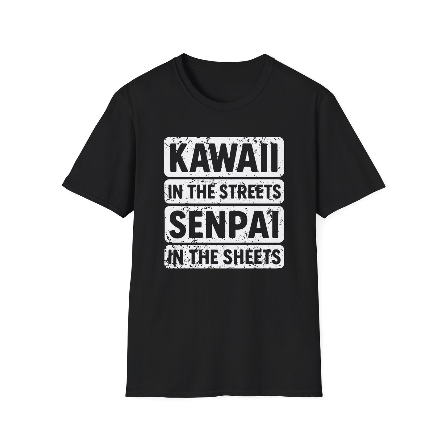 Kawaii In The Streets Senpai In The Sheets Anime T-Shirt
