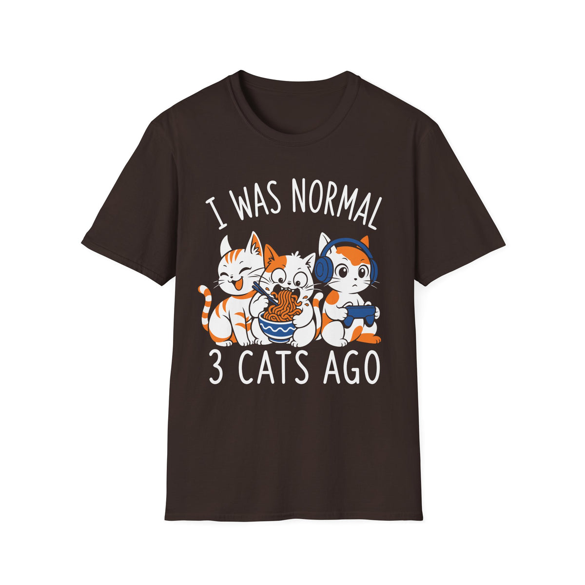 I Was Normal - Funny Cat Owner Shirt