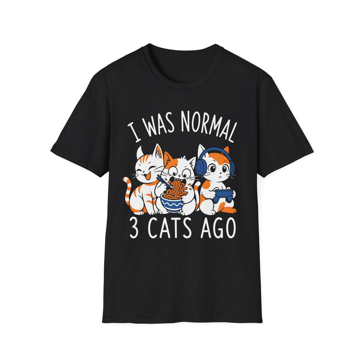 I Was Normal - Funny Cat Owner Shirt