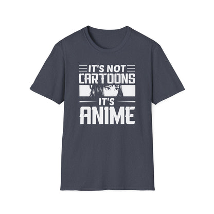 It is not Cartoons It is Anime Japanese Pop Culture T-Shirt