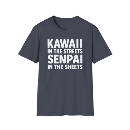 Kawaii In The Streets Senpai In The Sheets Design T-Shirt