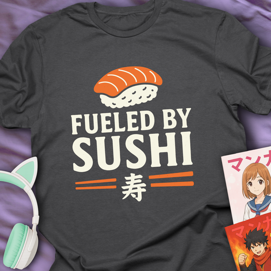 Fueled By Sushi - Japan Food Lover T-Shirt