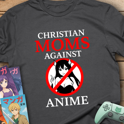 Christian Moms Against Anime - Funny Otaku T-Shirt
